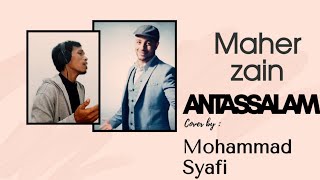 Download lagu Maher Zain - Antassalam ماهر زين أنت السلام Cover by Mohammad Syafi mp3