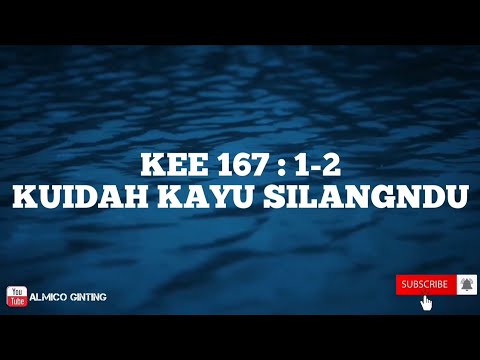 KEE GBKP 167 : 1 - 2 " KUIDAH KAYU SILANGNDU " ( KARAOKE )