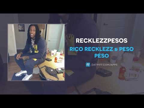 Rico Recklezz & Peso Peso - RecklezzPesos (AUDIO)