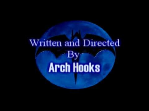 Arch Hooks  I'm Fuckin' Batman! 2011 (uncensored)