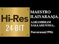 Aarambham Nalla 24Bit Hires I I Poovarasan 1996 I I Ilaiyaraaja I I Malaysia Vasudevan I I Devi
