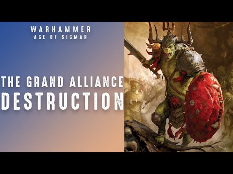 Who are The Grand Alliance of DESTRUCTION? | Age of Sigmar