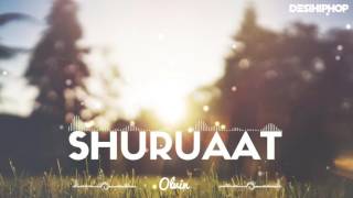 Olvin | Shuruaat | Latest Hindi Rap Song 2016 | DesiHipHop Inc