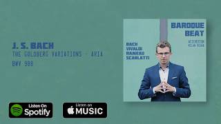 J. S. Bach - The Goldberg Variations - Aria BWV 988  | Milan Řehák | Baroque Beat (audio)