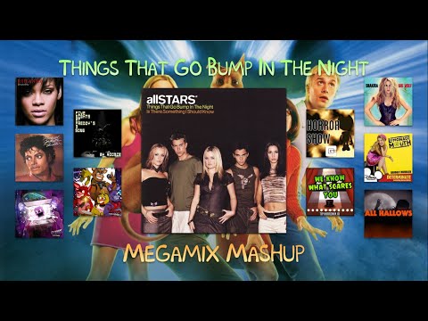 allSTARS - Things That Go Bump In The Night (Megamix Mashup)