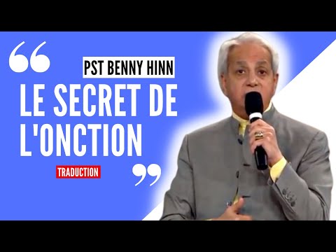 benny hinn en français : le secret de l'onction