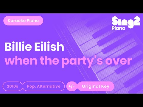 Billie Eilish - When The Party's Over (Karaoke Piano)