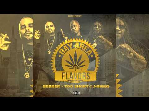 Berner x Too Short x J Diggs - Bay Area Flavors