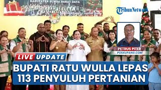 Status 113 Penyuluh Pertanian Dilepas ke Kementan RI, Bupati Ratu Wulla: Sukseskan Program Pemda