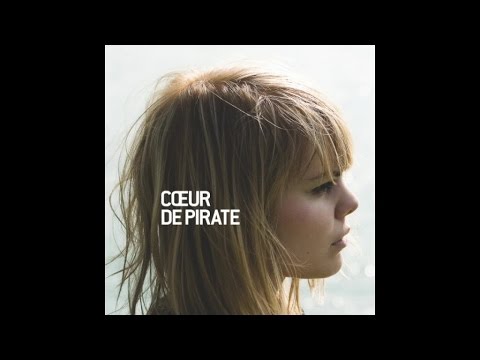 Cœur de pirate - Intermission [Version officielle]