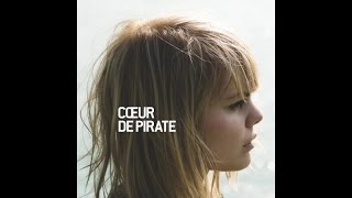 Cœur de pirate - Intermission [Version officielle]