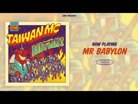 Taiwan MC - Mr Babylon