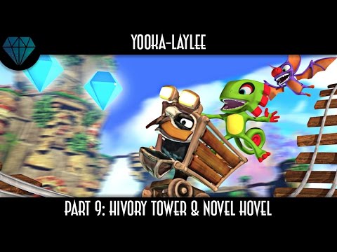 WE CAN FLY | Yooka-Laylee • Hivory Towers & Novel Hovel [Gameplay Walkthrough #9]
