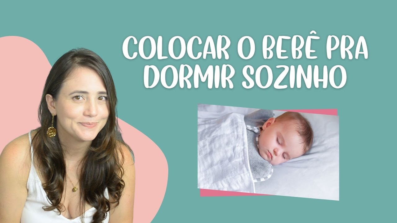 FAZER O BEBÊ DORMIR SOZINHO
