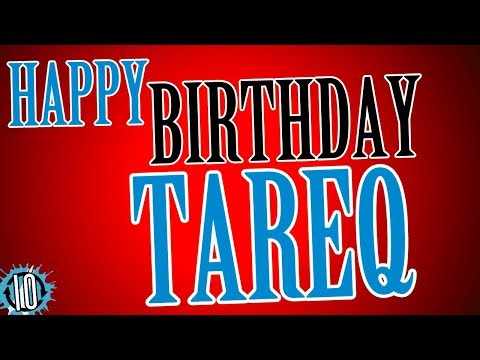 HAPPY BIRTHDAY TAREQ! 10 Hours Non Stop Music & Animation For Party Time #Birthday #Tareq