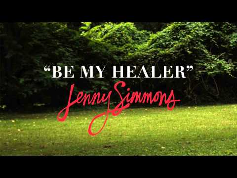 Jenny Simmons: Be My Healer (Official Audio)