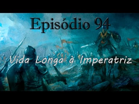 Crusader Kings 2 Campanha Comentada (Dinastia Bilmund) - Ep. 94: Vida Longa à Imperatriz