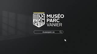 Muséoparc Vanier