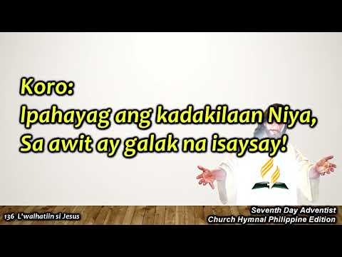 Church Hymnal #136 – L’walhatiin si Jesus