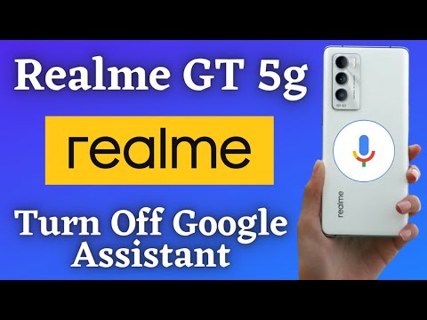 How to Turn Off Google Assistant in Realme GT 5G , Master – Deactivate Google Assistant 2021 on/off