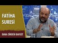 R. İhsan Eliaçık - Fatiha Suresi ( 1 - 6 ) - BDB-