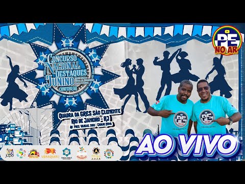 [SÃO JOÃO 2025] CONCURSO NACIONAL DE DESTAQUES JUNINOS DA CONFEBRAQ AO VIVO RETRANSMISSÃO AUTORIZADA