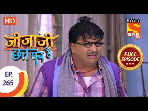Jijaji Chhat Per Hai - Ep 265 - Full Episode - 9th January, 2019