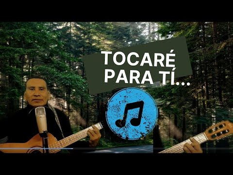 Tocaré para ti  🎸Letra y acordes
