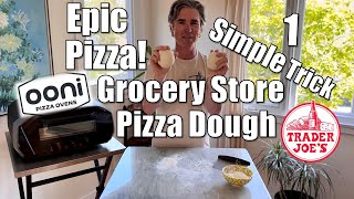 Store Bought Pizza Dough - 1 Simple Trick for Epic Pizza!