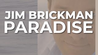 Jim Brickman - Paradise (Official Audio)