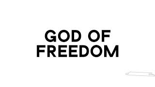 God Of Freedom