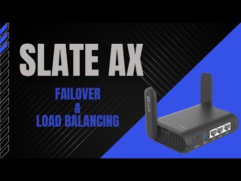 GL iNet Slate AX Failover \u0026 Load Balancing Feature