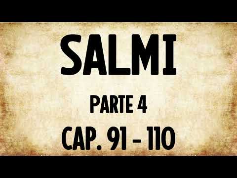 19 - Libro di Salmi - PARTE 4 (BIBBIA ITALIANA IN AUDIO)