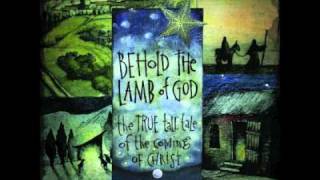 Andrew Peterson: &quot;Matthew&#39;s Begats&quot;(Behold The Lamb of God)