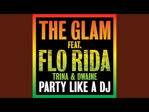 Party Like a DJ (feat. Flo Rida, Trina & Dwaine) (David May Extended Mix)