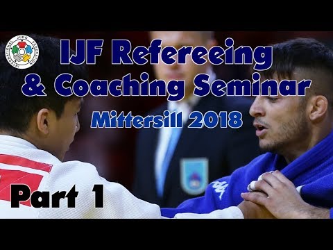 Единоборства IJF Refereeing and Coaching Seminar 2018 — Part 1