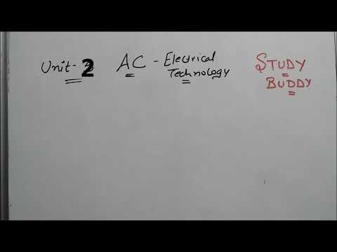 Unit 2 Introduction AC Fundamentals || Electrical Technology Video