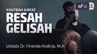 Download lagu Resah Gelisah - Ustadz Dr.Firanda Andirja, MA mp3