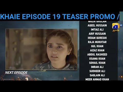 Khaie Episode 18 /Khaie Episode 19 Teaser Promo / #khaie #khaiedrama #promo