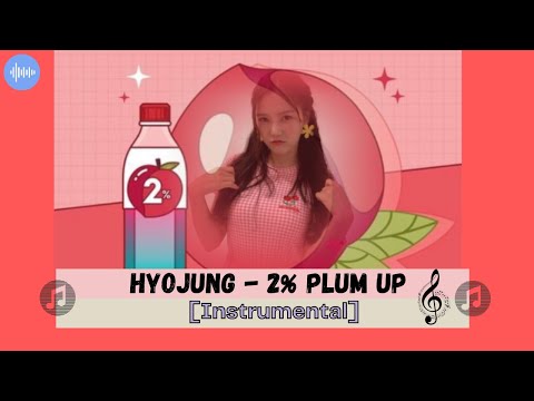 Video thumbnail for 2% 채워주는 자두 (Plum Up) [Instrumental]