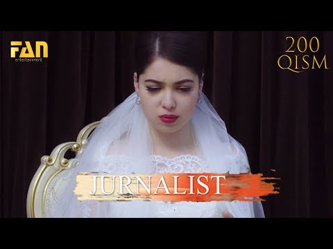 Журналист Сериали 200 - қисм l Jurnalist Seriali 200 - qism