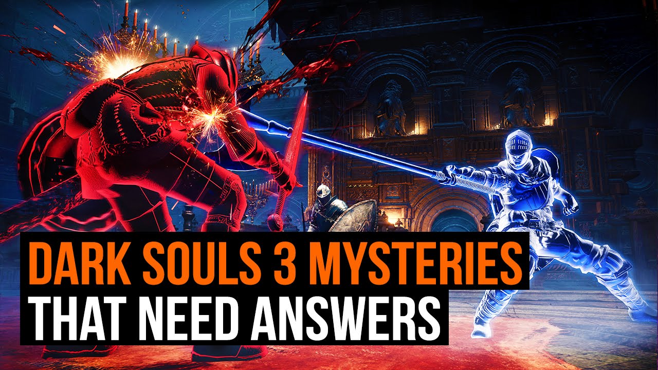 Dark Souls 3: Eight mysteries that need answers - YouTube