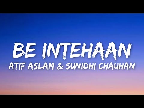 Be Intehaan (Lyrics) Atif Aslam, Sunidhi Chauhan  | Race 2 |