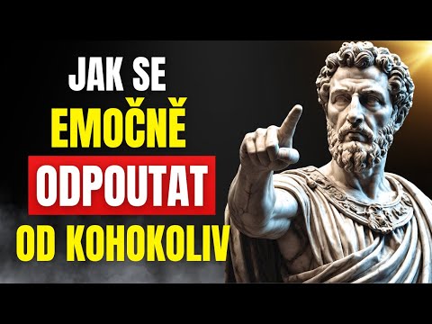 5 Zásadních Pravidel Jak se Odpoutat od Kohokoliv | Stoicismus
