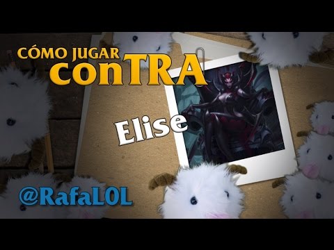 Cómo jugar conTRA #49: Elise - Feat. RafaL0L