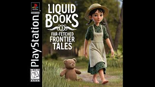 Liquid Books 3: Far-fetched Frontier Tales (Sony Playstation) [1998] longplay