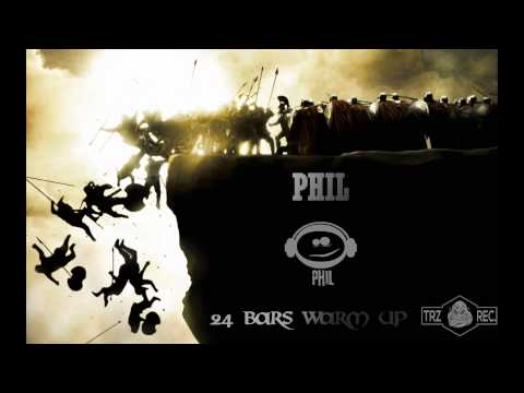 Phil - 24Bars WarmUp