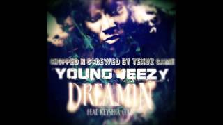 Young Jeezy   Dreamin' ft  Keyshia Cole Chopped n Screwed by Texuz Game