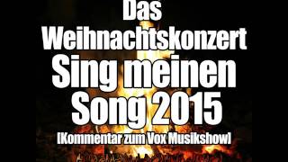Das Weihnachtskonzert - Sing meinen Song 2015 [Kommentar zur Vox-Musikshow]
