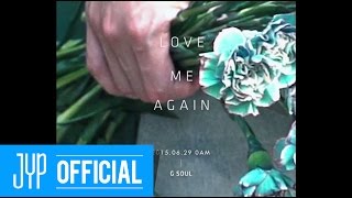 G.Soul "Love Me Again” Teaser Video